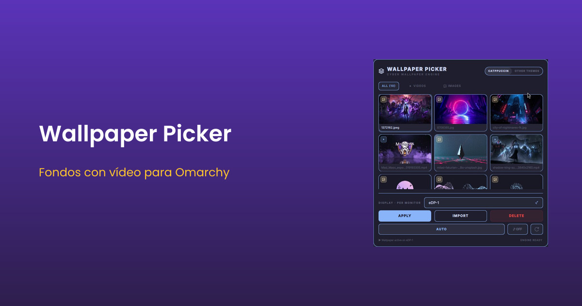 Wallpaper Picker: fondos de pantalla con vídeo en vivo para Omarchy
